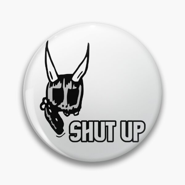 Item preview, Shut up designed and sold by One-More-Cig.