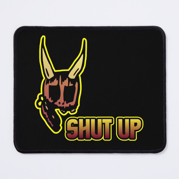 Item preview, Shut up designed and sold by One-More-Cig.