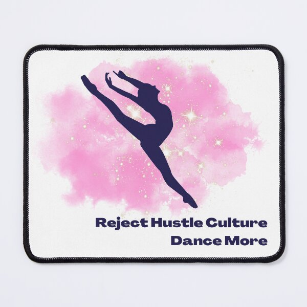 Item preview, Reject Hustle Culture - Dance More (Pink/Female Silhouette) designed and sold by T-WoodCreations.