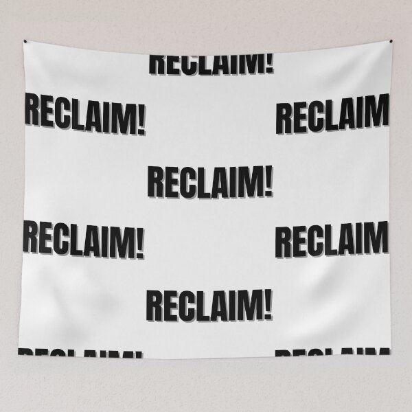 Item preview, Reclaim! designed and sold by Finds.