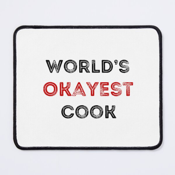 Item preview, World's Okayest Cook designed and sold by clivesandles.