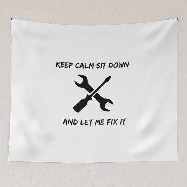 Item preview, Keep Calm Sit Down And Let Me Fix It designed and sold by erion-store.