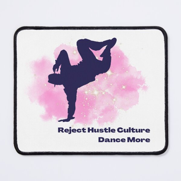 Item preview, Reject Hustle Culture - Dance More (Pink/Male Silhouette) designed and sold by T-WoodCreations.
