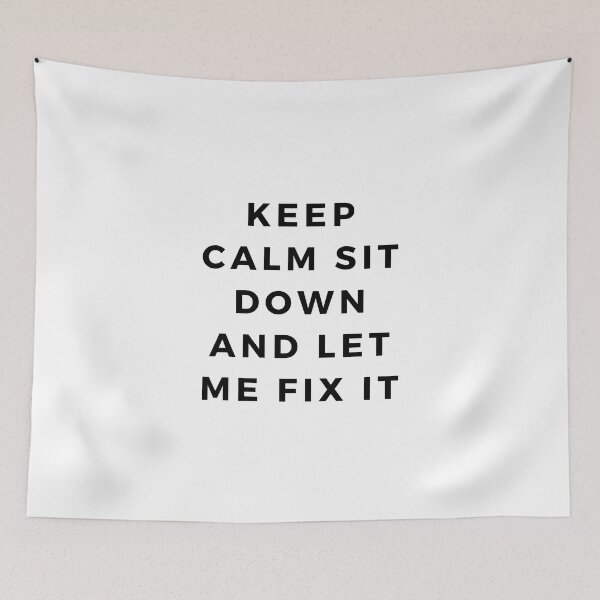 Item preview, Keep Calm Sit Down And Let Me Fix It designed and sold by erion-store.