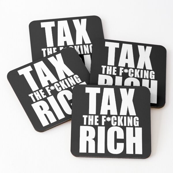Item preview, TAX THE F*CKING RICH  Bold Statement designed and sold by LoveAndDefiance.