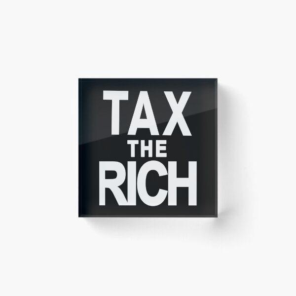Item preview,  TAX THE RICH  Bold Statement designed and sold by LoveAndDefiance.
