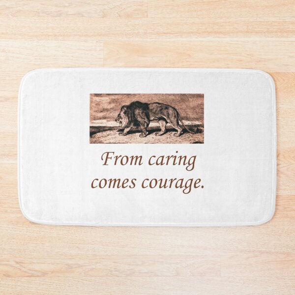 Item preview, From Caring Comes Courage designed and sold by CrankyOldDude.