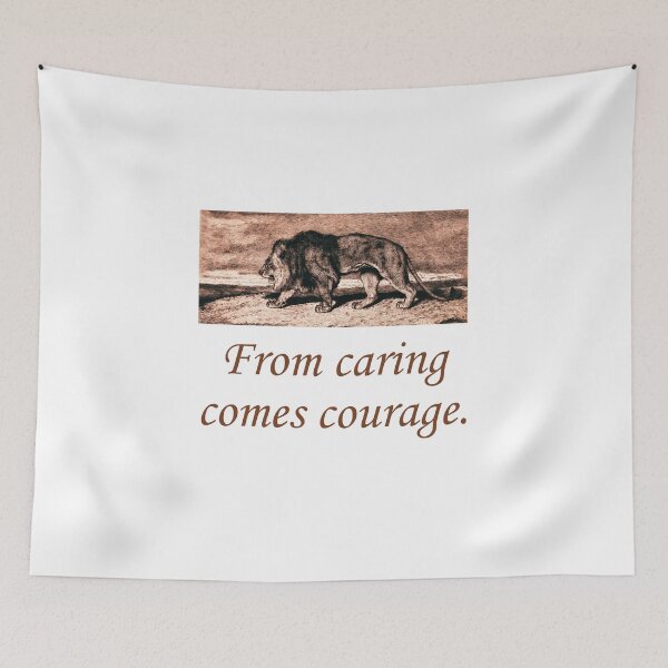 Item preview, From Caring Comes Courage designed and sold by CrankyOldDude.