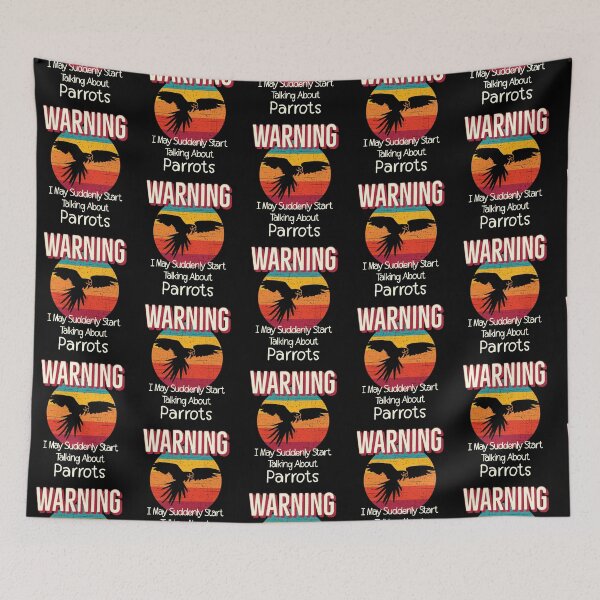 Item preview, Retro Warning I May Suddenly Start Talking About Parrots designed and sold by Zurickdesigns.