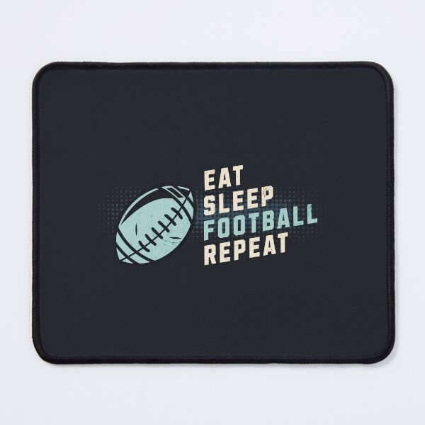 Item preview, Eat, Sleep, Football, Repeat | Super Bowl designed and sold by simonlidesign.