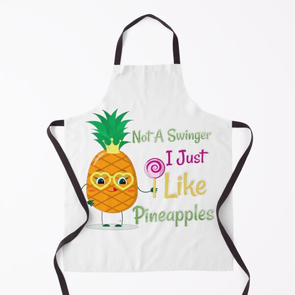 Item preview, Not A Swinger I Just Like Pineapples designed and sold by Fashy One.