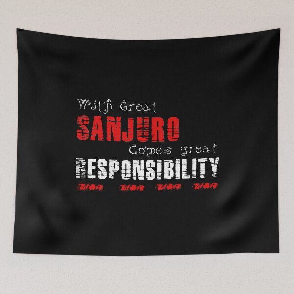 Item preview, With great Sanjuro comes great responsibility designed and sold by MartialArtsNerd.