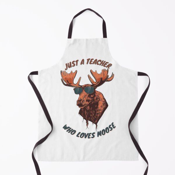 Item preview, just a teacher who loves moose designed and sold by printiesart.