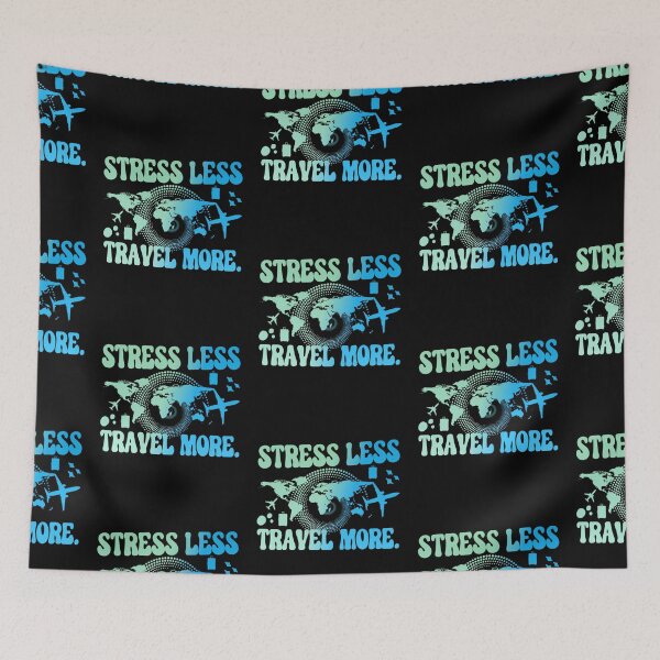 Item preview, Stress Less Travel More designed and sold by WiseNomad.