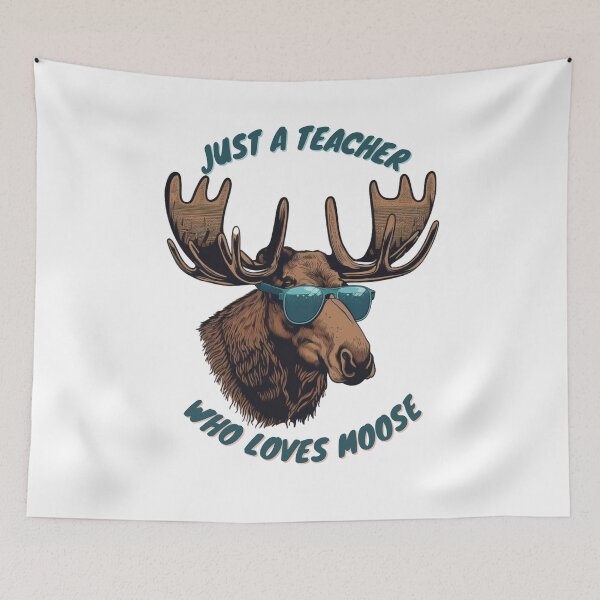 Item preview, just a teacher who loves moose designed and sold by printiesart.