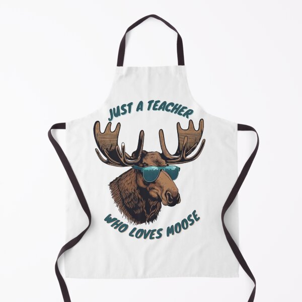 Item preview, just a teacher who loves moose designed and sold by printiesart.