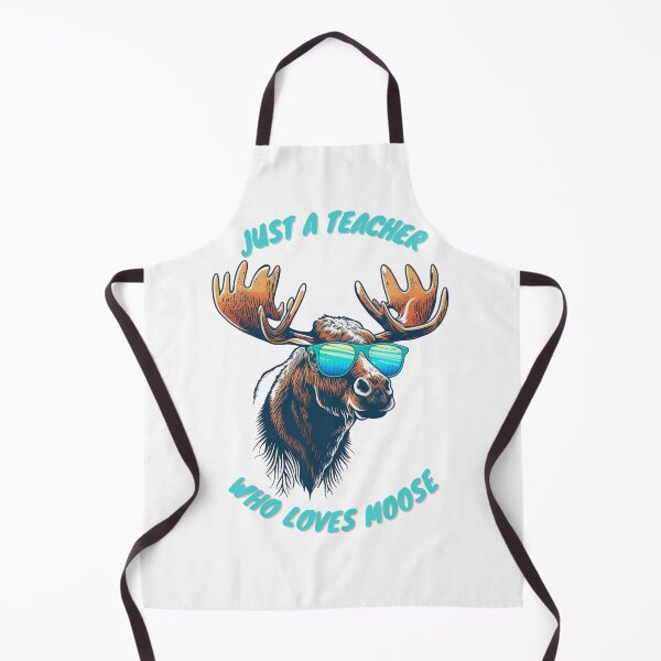 Item preview, just a teacher who loves moose designed and sold by printiesart.