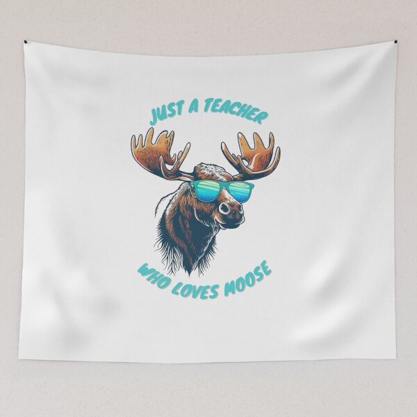 Item preview, just a teacher who loves moose designed and sold by printiesart.