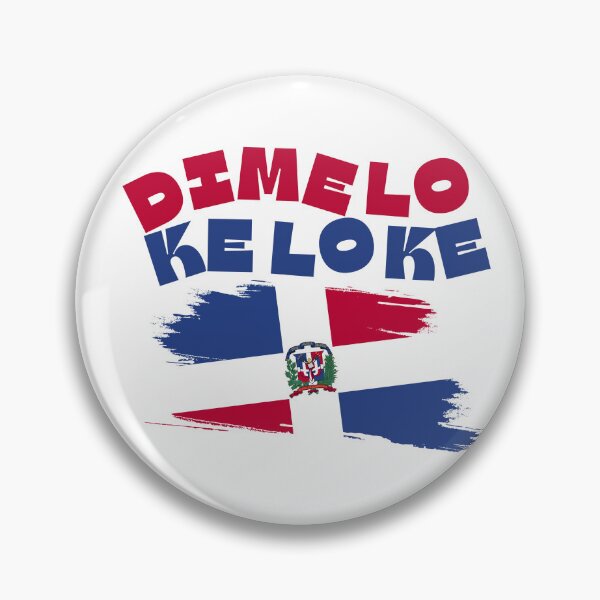 Item preview, Dimelo Ke lo Ke Dominican Republic Designs DR  designed and sold by mery516.