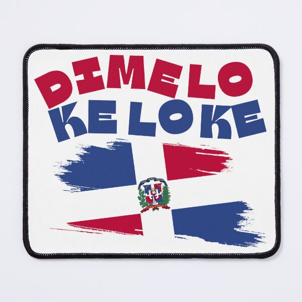 Item preview, Dimelo Ke lo Ke Dominican Republic Designs DR  designed and sold by mery516.