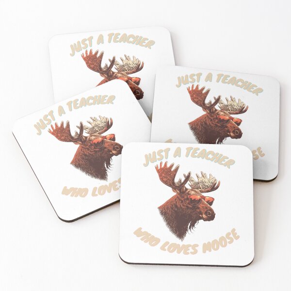 Item preview, just a teacher who loves moose designed and sold by printiesart.