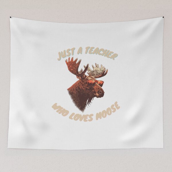 Item preview, just a teacher who loves moose designed and sold by printiesart.