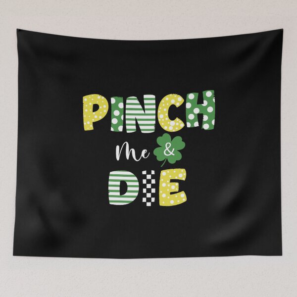 Item preview, Pinch me and die designed and sold by pnkpopcorn.