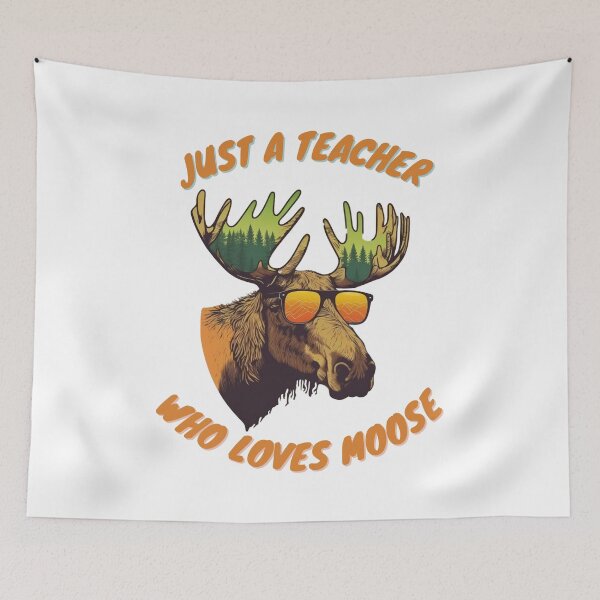 Item preview, just a teacher who loves moose designed and sold by printiesart.