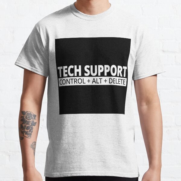 tech support control alt delete Classic T-Shirt