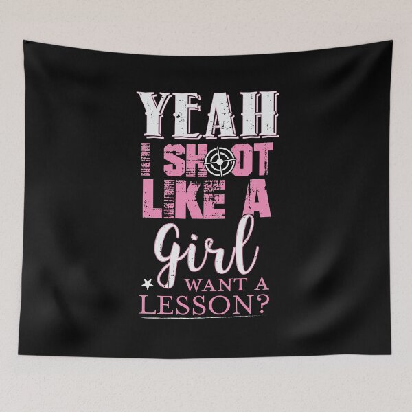 Item preview, Yeah I Shoot Like A Girl Want A Lesson Hunting Gun  designed and sold by BUBLTEES.