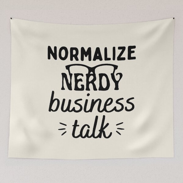 Item preview, Normalize Nerdy Business Talk - Negocios designed and sold by DesignsbyJainyn.