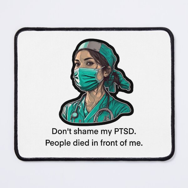 Item preview, Nurse PTSD designed and sold by MichellesMedArt.