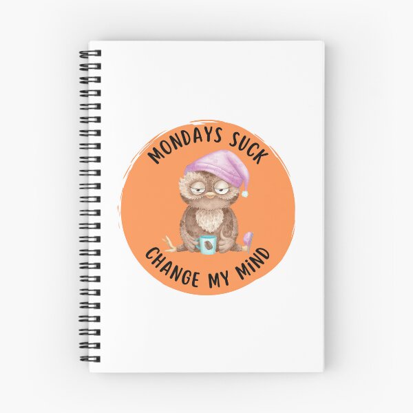 Item preview, Mondays suck, change my mind  designed and sold by Awab-Store.