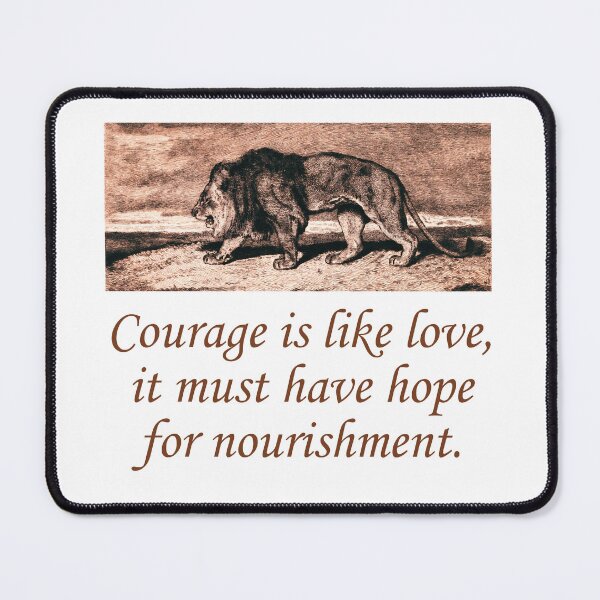 Item preview, Courage Is Like Love designed and sold by CrankyOldDude.