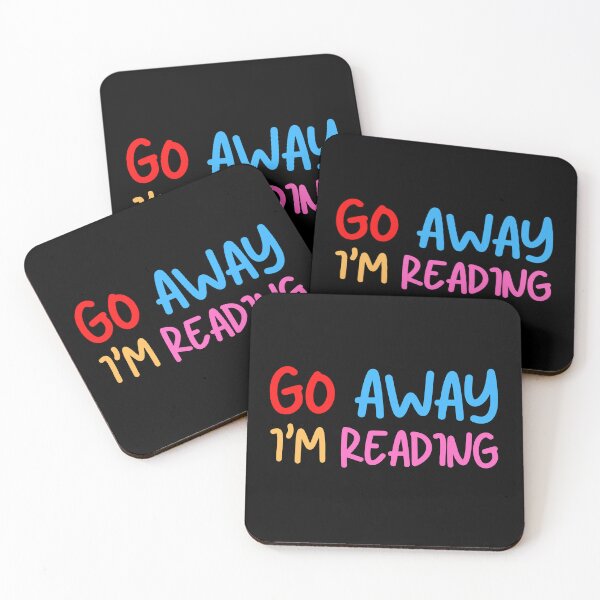 Item preview, go away i'm reading designed and sold by TomorrowQuotes.
