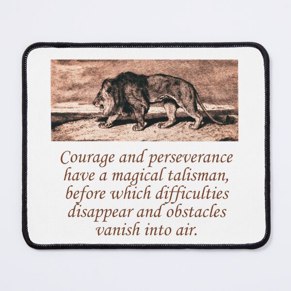 Item preview, Courage And Perseverance designed and sold by CrankyOldDude.