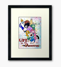 Life Is An Adventure (adventure time) Framed Print