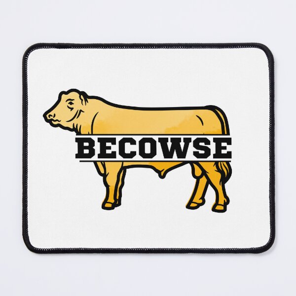 Item preview, Yellow "Becowse" Cow lover designed and sold by FarmsteadAcers.