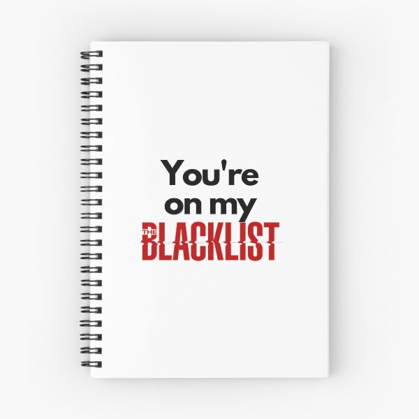 Item preview, You're on my blacklist designed and sold by Rileyjoel2003.