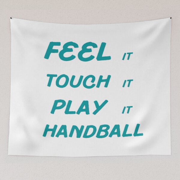 Item preview, Feel It Touch It Play It Handball designed and sold by Hammy97.
