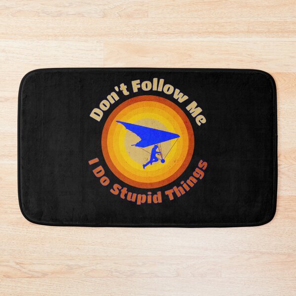 Item preview, Hang Glider Don't Follow Me I Do Stupid Things, Funny Sport designed and sold by artfulnotebook.