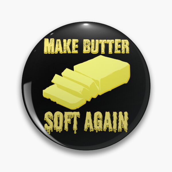 Item preview, Make butter soft again - Canadian dairy cows are fed palm oil which has changed the butter texture designed and sold by Signs for Dark Times.