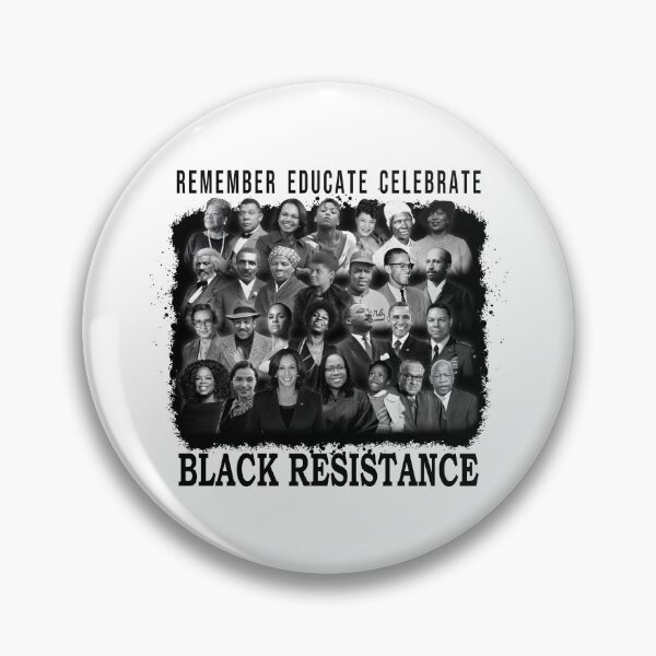 Item preview, BLACK HISTORY MONTH BLACK RESISTANCE REMEMBER EDUCATE CELEBRATE designed and sold by tatajef14.