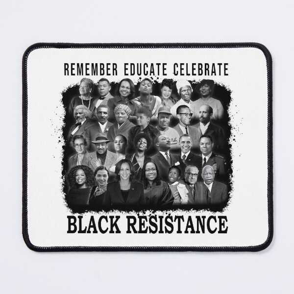 Item preview, BLACK HISTORY MONTH BLACK RESISTANCE REMEMBER EDUCATE CELEBRATE designed and sold by tatajef14.