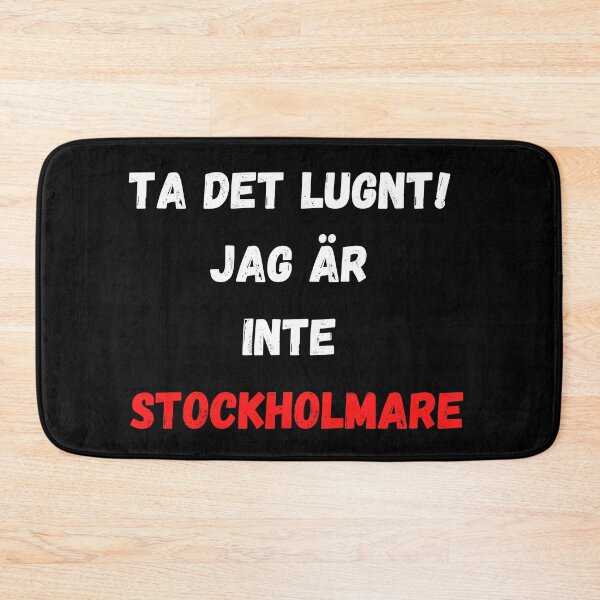 Item preview, Ta det lugnt. Jag är inte Stockholmare! designed and sold by 2Cheesy4U.