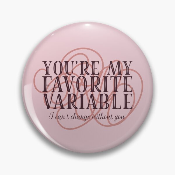 Item preview, Favorite Variable Valentine designed and sold by abawizard.
