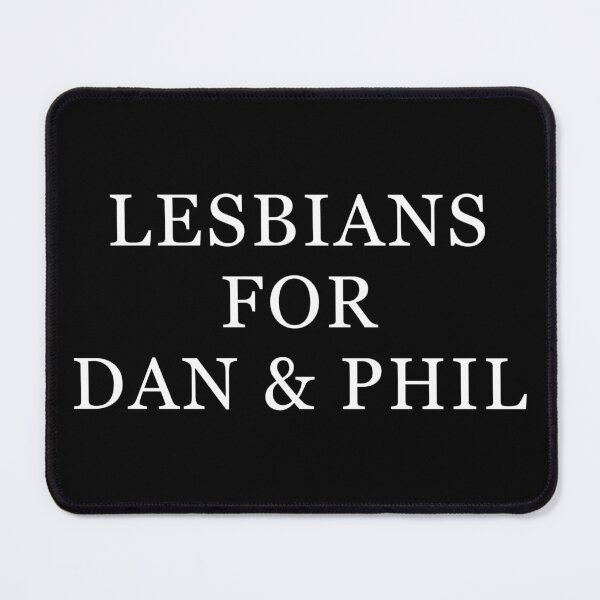 Item preview, Lesbians For Dan & Phil designed and sold by Allenzz.
