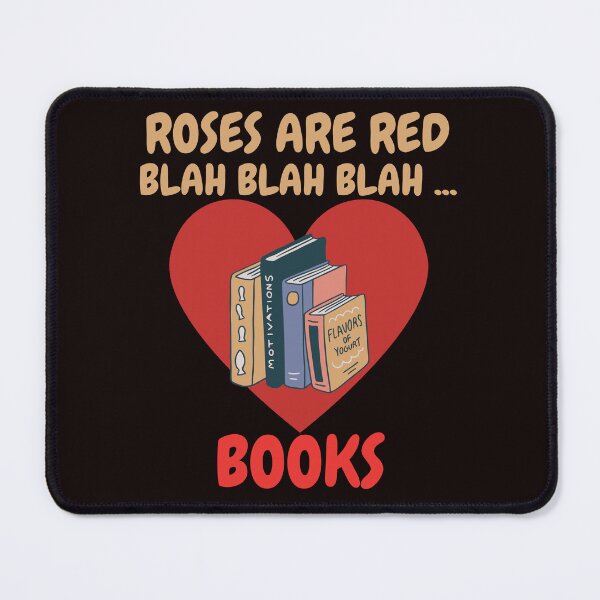 Item preview, Roses Are Red Blah Books Funny Valentines Day Book Lover Readers Gifts designed and sold by Buyeseoshop.