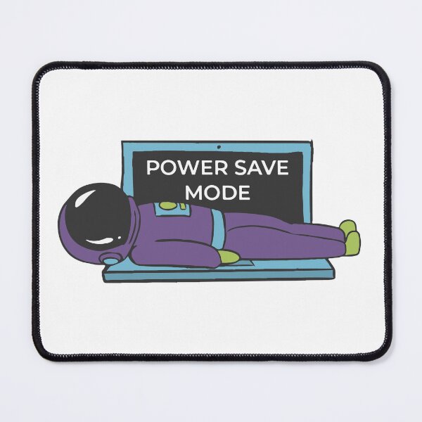 Item preview, Power Save mode designed and sold by Amalucka.