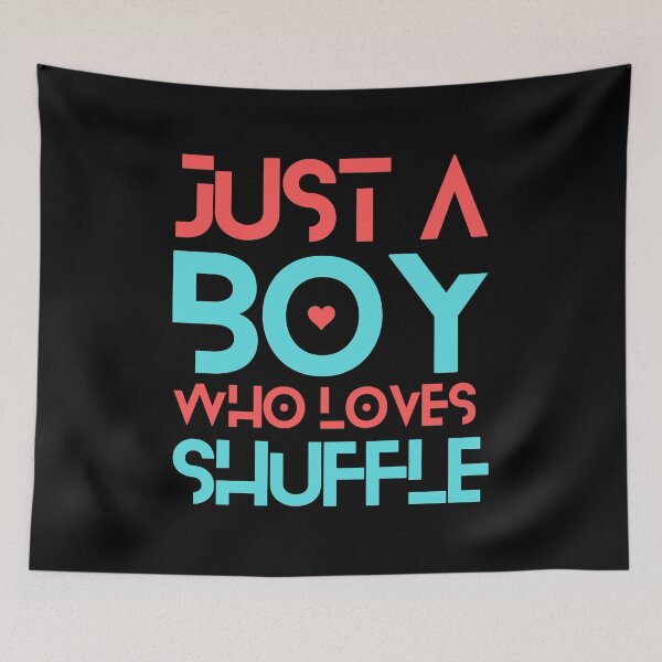 Item preview, Just A Boy Who Loves Shuffle designed and sold by Styler Design.